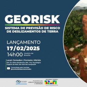 Lançamento do Sistema de Previsão de Risco de Deslizamentos de Terra (GeoRisk)